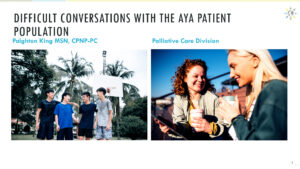 Difficult Conversations with the AYA Patient Population